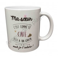 Mug cadeau "Mon soeur c'est comme le café"