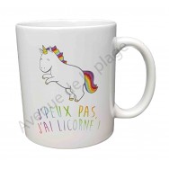 Mug cadeau "J'peux pas j'ai licorne"