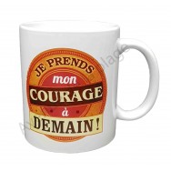 Mug cadeau "Je prends mon courage..."