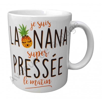 Mug humoristique Ananas "La Nana Pressée"