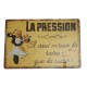Plaque vintage "La pression..."