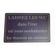 Plaque vintage "Laissez les WC..."
