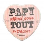Magnet Coeur Papy je t'adore