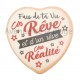 Magnet Coeur Fais de ta vie un Rêve