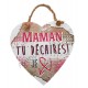 Coeur message "Maman tu déchires"