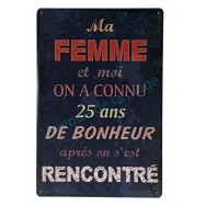 Plaque vintage Ma femme et moi on a connu 25 ans de bonheur