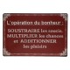 Plaque vintage L'opération du bonheur
