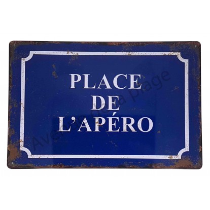 Plaque vintage "Place de l'apéro"