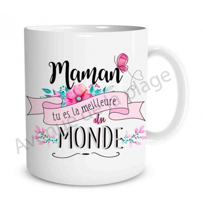 Mug cadeau Maman tu es la meilleure du monde