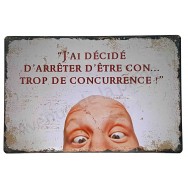 Plaque vintage "J'ai décidé d'arrêter d'être con"
