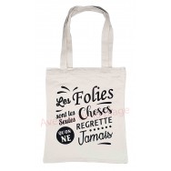 Sac cabas message Les folies qu'on ne regrette jamais