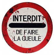Panneau de signalisation sens interdit de faire la gueule