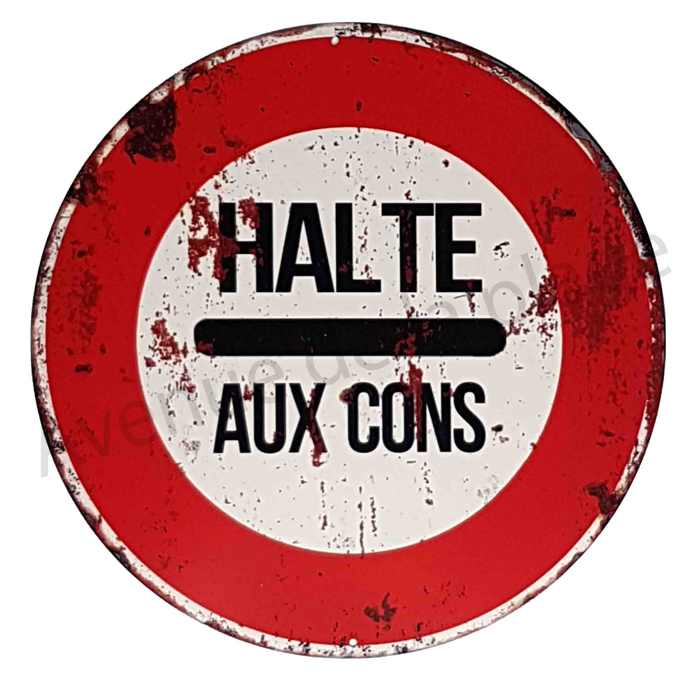 Panneau De Signalisation Sens Interdit Halte Aux Cons Panneau De Signalisation Sens Interdit Halte Aux Cons