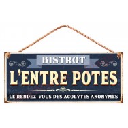 Pancarte métal Bistrot l'Entre Potes