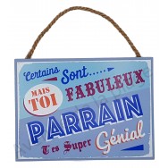Plaque message " Parrain super génial"
