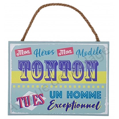 Plaque message "Mon Tonton exceptionnel"