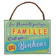 Plaque message "La famille c'est que du bonheur"