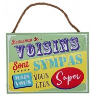 Plaque message "Super Voisins"