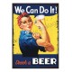 Plaque carton vintage We can do it ! Drink a beer