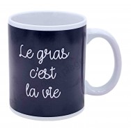 Mug humoristique "Le gras c'est la vie"
