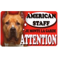 Plaque Attention Je monte la garde - American Staff