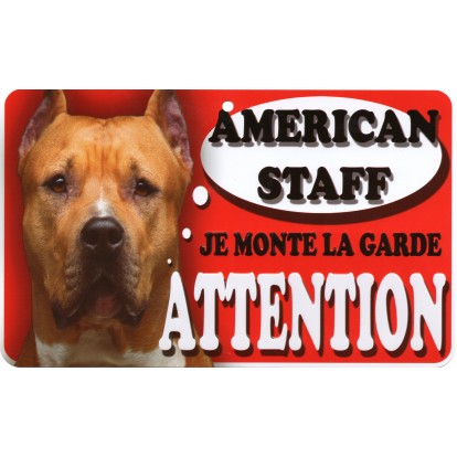 Plaque Attention Je monte la garde - American Staff