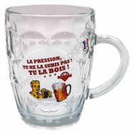 Chope à bière La pression, Tu ne la subit pas ! Tu la bois !