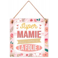 Plaque message "Super Mamie que j'aime à la folie"