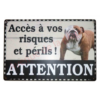 Plaque chien bulldog anglais humoristique "Accès à vos risques et périls !"