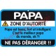 Plaque de porte Danger "Papa"
