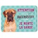 Pancarte métal Attention au chien - Bullmastiff