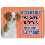 Pancarte métal Attention au chien - Épagneul Breton