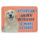 Pancarte métal Attention au chien orange - Golden Retriever