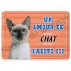 Pancarte métal : Un amour de chat siamois habite ici