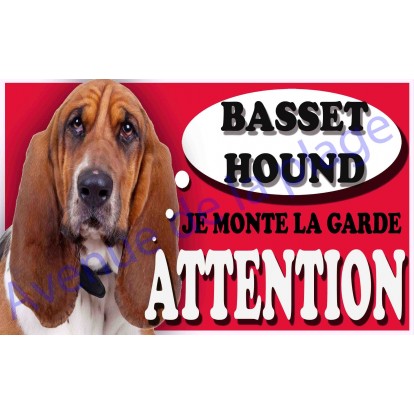 Plaque Attention Je monte la garde - Basset Hound