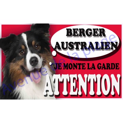 Plaque Attention Je monte la garde - Berger Australien