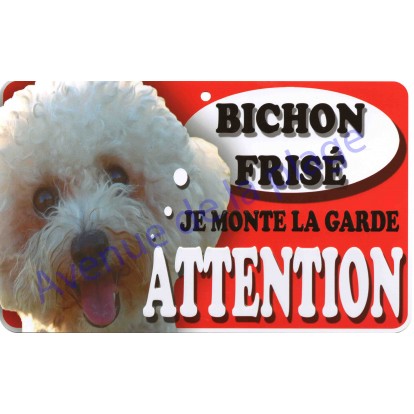 Plaque Attention Je monte la garde - Bichon frisé