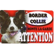Plaque Attention Je monte la garde - Border Collie