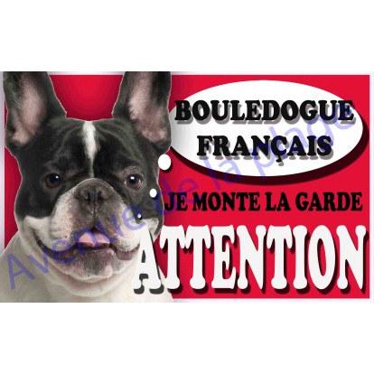 Plaque Attention Je monte la garde - Bouledogue Français
