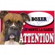 Plaque Attention Je monte la garde - Boxer