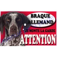 Plaque Attention Je monte la garde - Braque Allemand