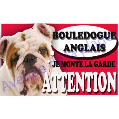 Plaque Attention Je monte la garde - Bouledogue Anglais