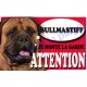 Plaque Attention Je monte la garde - Bullmastiff