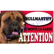 Plaque Attention Je monte la garde - Bullmastiff