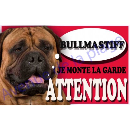 Plaque Attention Je monte la garde - Bullmastiff