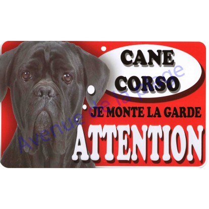 Plaque Attention Je monte la garde - Cane Corso