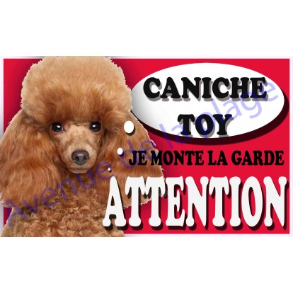 Plaque Attention Je monte la garde - Caniche Toy