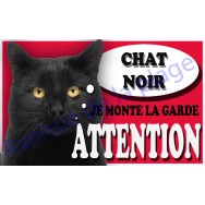 Plaque Attention Je monte la garde - Chat Noir
