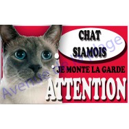 Plaque Attention Je monte la garde - Chat Siamois