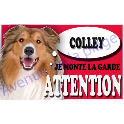Plaque Attention Je monte la garde - Colley
